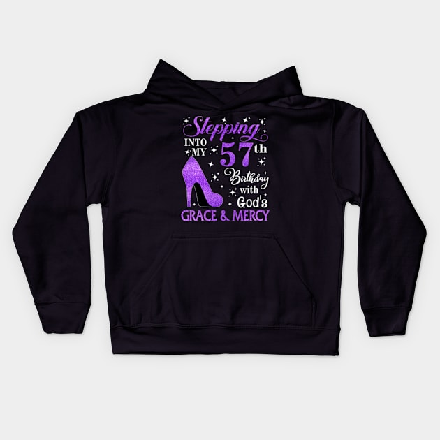 Stepping Into My 57th Birthday With God's Grace & Mercy Bday Kids Hoodie by MaxACarter